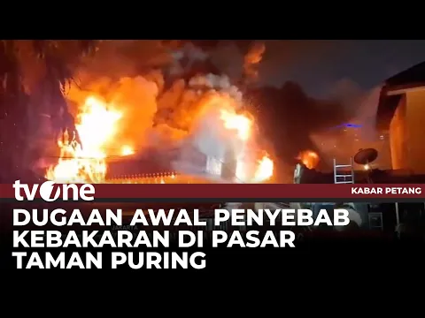 Penyebab Kebakaran di Pasar Taman Puring Masih Diselidiki