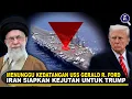 Lagu TRUMP MASUK PERANGKAP?? Iran Siap Tutup Selat Hormuz Ketika USS Gerald R. Ford Sudah Dekat