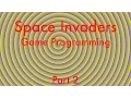 Space Invaders Tutorial - Part 2