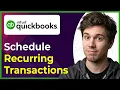 How to Schedule Recurring Transactions in QuickBooks Online Step-By-Step 2026 guide