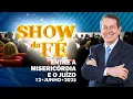 Download Lagu Show da Fé | Entre a misericórdia e o juízo (12/06/25)