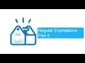 Regular Expressions Part 4