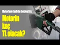 Motorinde indirim beklentisi Motorin kac TL olacak