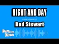 Lagu Rod Stewart - Night And Day (Karaoke Version)