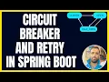 Spring Boot Resilience4j Tutorial Circuit Breaker Retry Implementation
