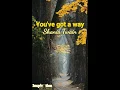 Shania Twain - You've got a way (With Lyric) & Terjemahan