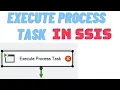 116 Execute Process Task in SSIS