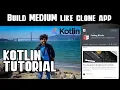 Part 5 Real World Android Project Medium Clone - REST API with Retrofit
