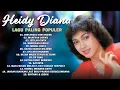 Download Lagu 15 Lagu Terbaik Heidy Diana | Teman Setia Saat Mudik \u0026 Lebaran