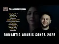 Download Lagu 🎵💖 Full Album Lagu Arab Santai 2025 | Musik Arab Terbaru yang Enak Didengar Saat Kerja \u0026 Istirahat