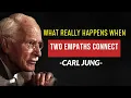 What Happens When Two Empaths Fall in Love Carl Jung