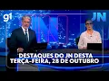 Lagu Jornal Nacional: veja os destaques do JN desta terça-feira, 28 de outubro
