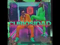 Curiosidad - Juhn