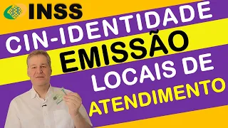 INSS: CARTEIRA IDENTIDADE NACIONAL - LOCAIS DE EMISSÃO