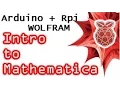 Hello World Wolfram Mathematica Raspiberry Pi Arduino 09