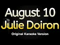August 10 - Julie Doiron (Karaoke Songs With Lyrics - Original Key)