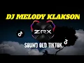 Download Lagu DJ MELODY KLAKSON OLD || VIRAL TIKTOK 2022
