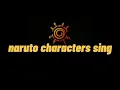 Download Lagu naruto characters sing