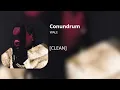 Conundrum - Wale clean
