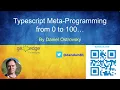 Typescript Meta-Programming from 0 to 100