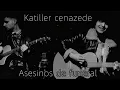 Batu Akdeniz & Egemen Akkol - Katiller Cenazede (akustik) (subtítulos en Español)