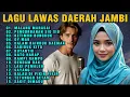 Download Lagu Malang Marasai   Lagu Daerah Jambi Nostalgia Terpopuler Enak Didengar
