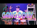 Download Lagu GANG DOLLY-COVER KENDANG KOPLO VERSION