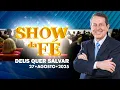 Download Lagu Show da Fé | Deus quer salvar (27/08/2025)