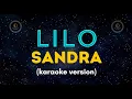 Download Lagu LILO - SANDRA (KARAOKE)