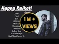 Happy Raikoti Superhit Punjabi Songs Non Stop Punjabi Jukebox Best Songs Of Happy Raikoti
