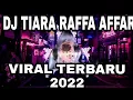 Download Lagu DJ TIARA - RAFFA AFFAR REMIX VIRAL TIKTOK TERBARU 2022