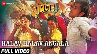 halav halav angala full video ipitar adarsh shinde vijay gite jayesh chavan u0026 ganesh khade