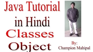 Learn Java Tutorial in Hindi 12 Classes and Object with example