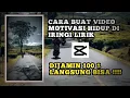 Download Lagu cara buat kata kata motivasi hidup di aplikasi capcut terbaru bagi pemula