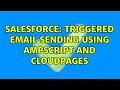 Salesforce Triggered Email sending using AMPscript and cloudpages