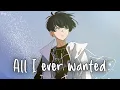 Download Lagu Nightcore - All I Ever Wanted (Dean Lewis) - (Lyrics)