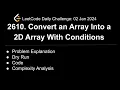 LeetCode Challenge 2610 Convert an Array Into a 2D Array With Conditions C 2 Approaches