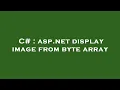 C asp net display image from byte array