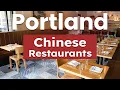 Top 10 Best Chinese Restaurants to Visit in Portland Oregon USA - English