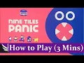 How to Play Nine Tiles Panic 3 minutes