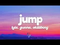 Lagu Tyla - Jump (Lyrics) ft. Gunna, Skillibeng