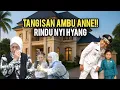 Download Lagu TANGISAN AMBU ANNE!! Air Mata Pecah Ingat Putri Kecilnya
