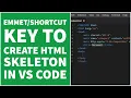 Key to create HTML skeleton using Visual Studio Code or VS Code