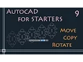 AutoCAD 2D Tutorials - 9 Basic commands MOVE COPY and ROTATE