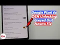 Google Pixel 6a How to FIX OEM Unlocking Greyed Out or Disabled