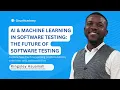 AI Machine Learning in Software Testing The Future of Software Testing