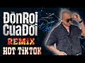 Download Lagu ĐOÀN LÂM REMIX - ĐÒN ROI CỦA ĐỜI  | ALBUM NHẠC ĐỜI XUẤT SẮC NHẤT HIỆN NAY
