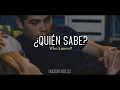 Quien Sabe - Natti Natasha | Letra (Subtitulado en Inglés)