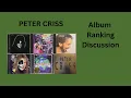 Lagu Ranking the Peter Criss Albums (from his 1978 KISS solo album through 2025's self-titled album)