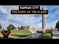 Kansas City The Paris of the Plains